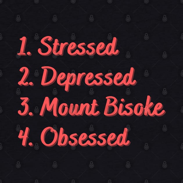 Stressed. Depressed. Mount Bisoke. Obsessed. by Eat Sleep Repeat